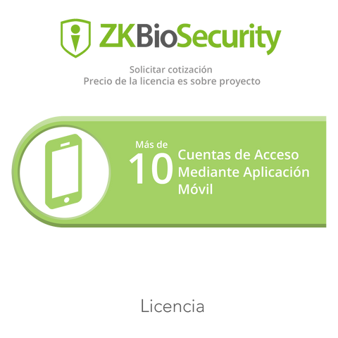 Licencia para ZKBiosecurity para mas de 10 cuentas de acceso mediante aplicación móvil